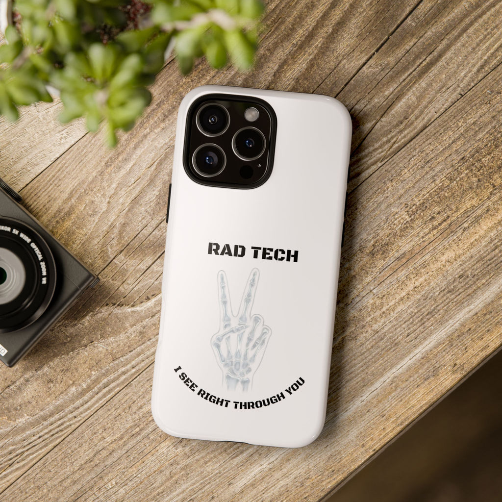 Rad Tech Phone Case — Skeleton Hand "I See Right Through You" X-ray Technician Gift