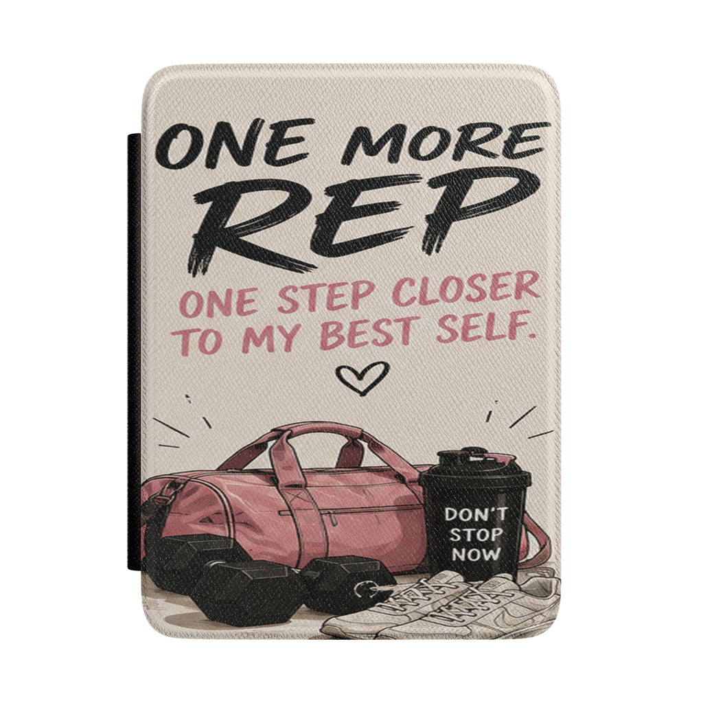 One More Rep Kindle Case — Motivational Fitness Cover ("One Step Closer to My Best Self")