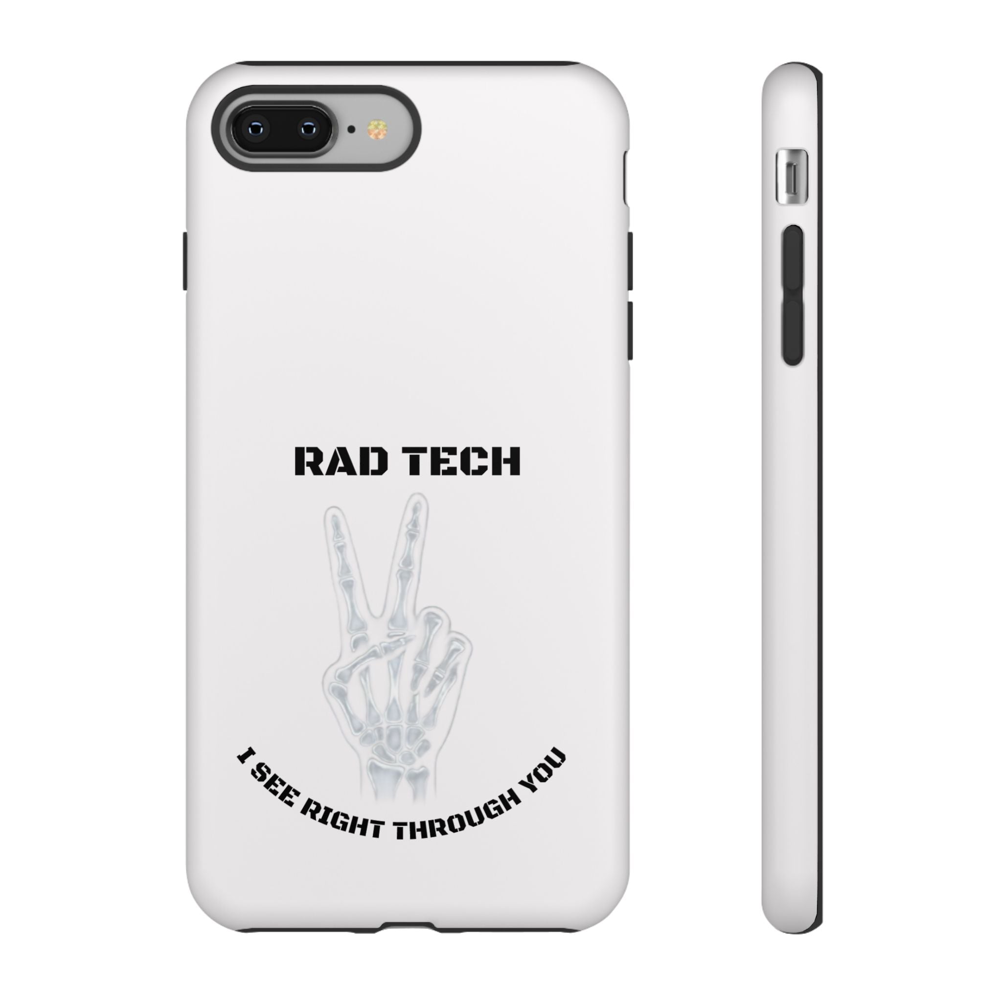 Rad Tech Phone Case — Skeleton Hand "I See Right Through You" X-ray Technician Gift