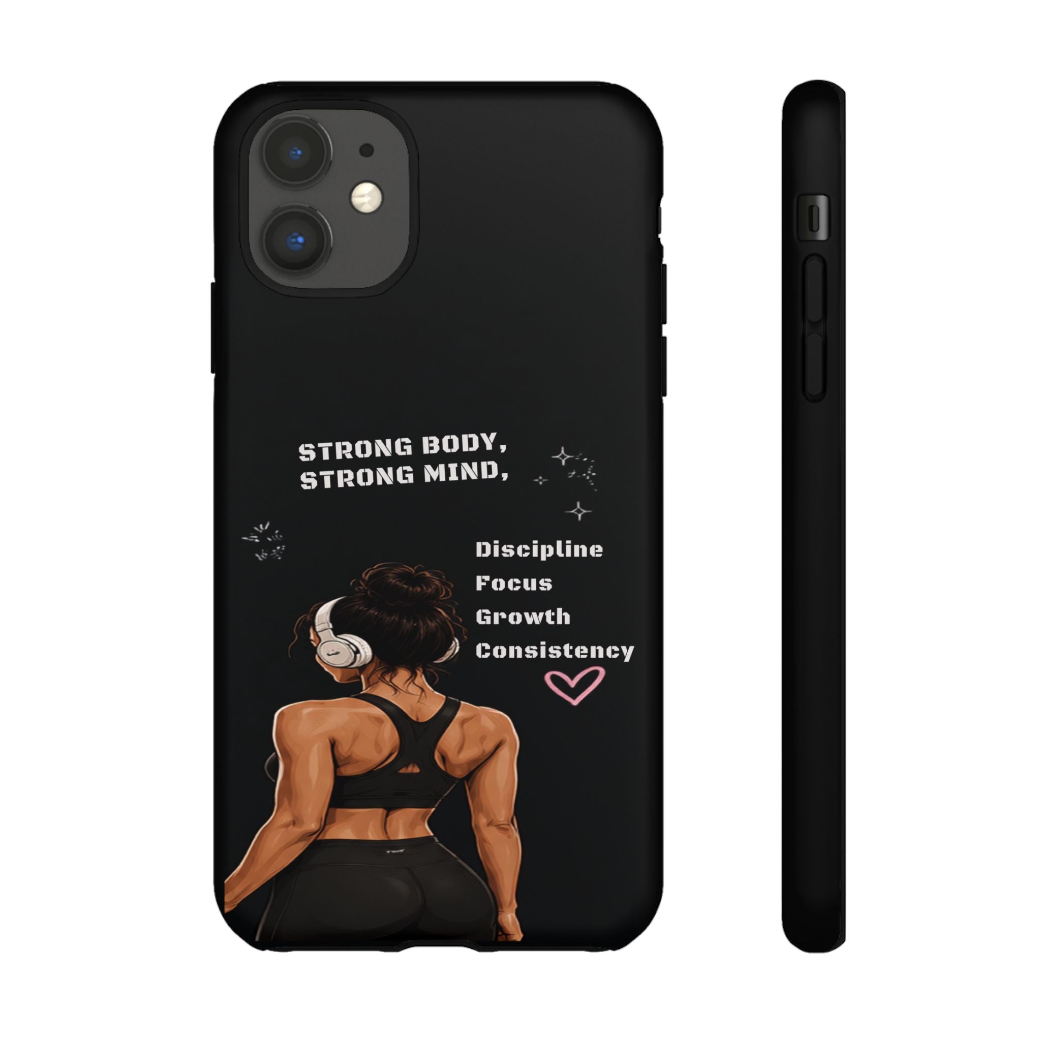 Strong Body, Strong Mind Phone Case — Motivational Fitness Protective Case
