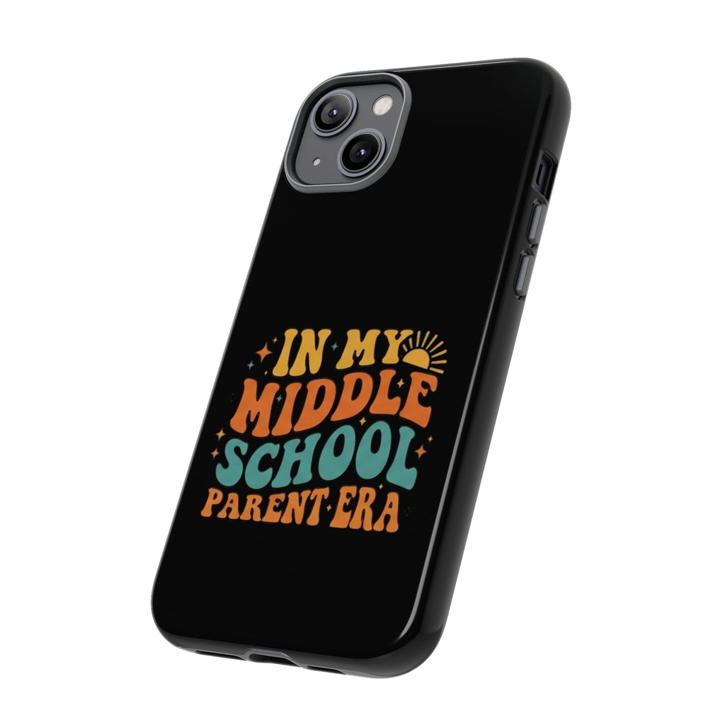 Phone Case – "In My Middle School Parent Era" Retro Design