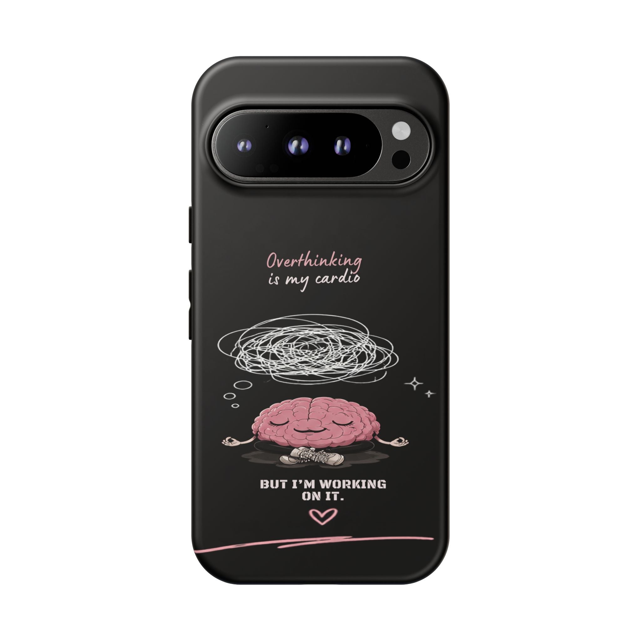 Phone Case — "Overthinking Is My Cardio" Cute Meditating Brain Protective Case