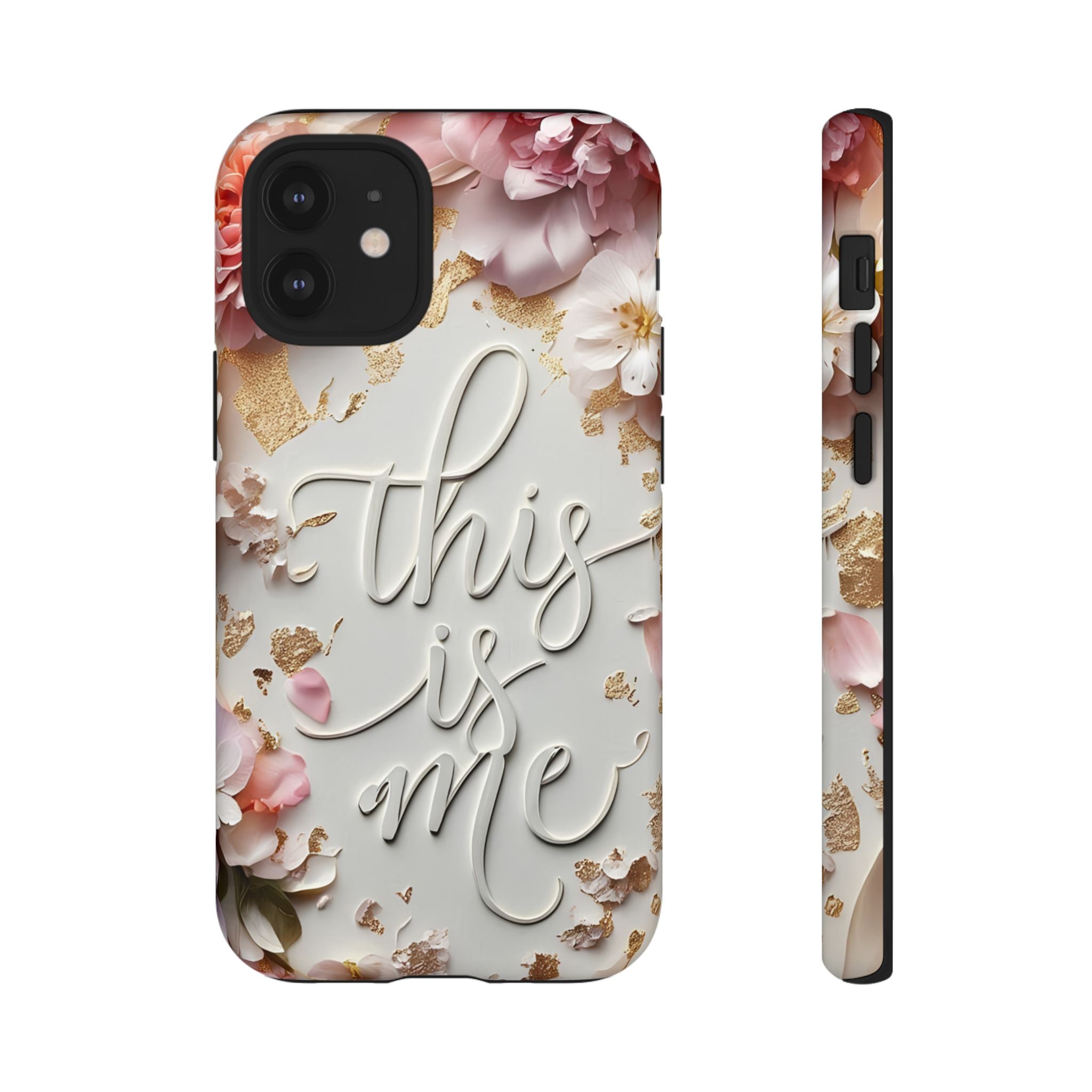 Phone Case — "This Is Me" Floral Tough Case
