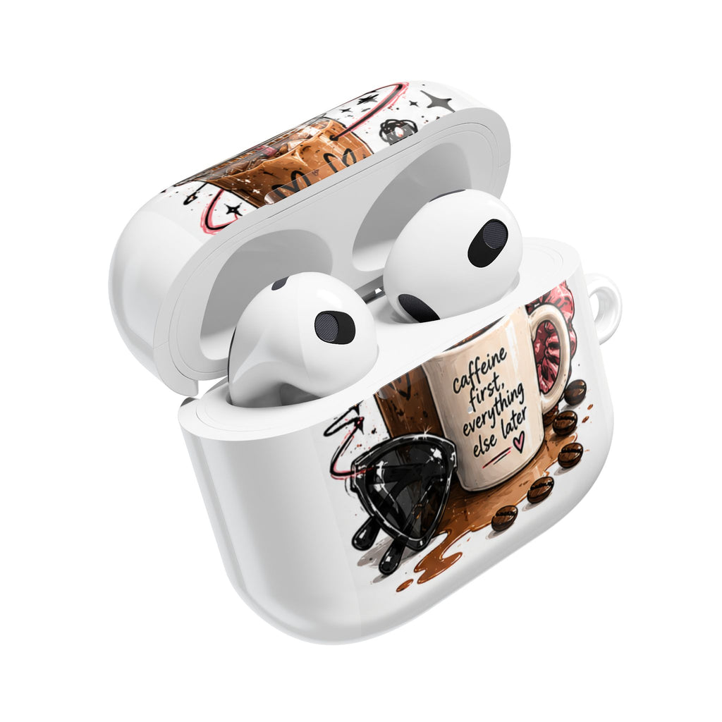 Coffee Lover AirPod Case — “Caffeine First, Everything Else Later” Protective Case