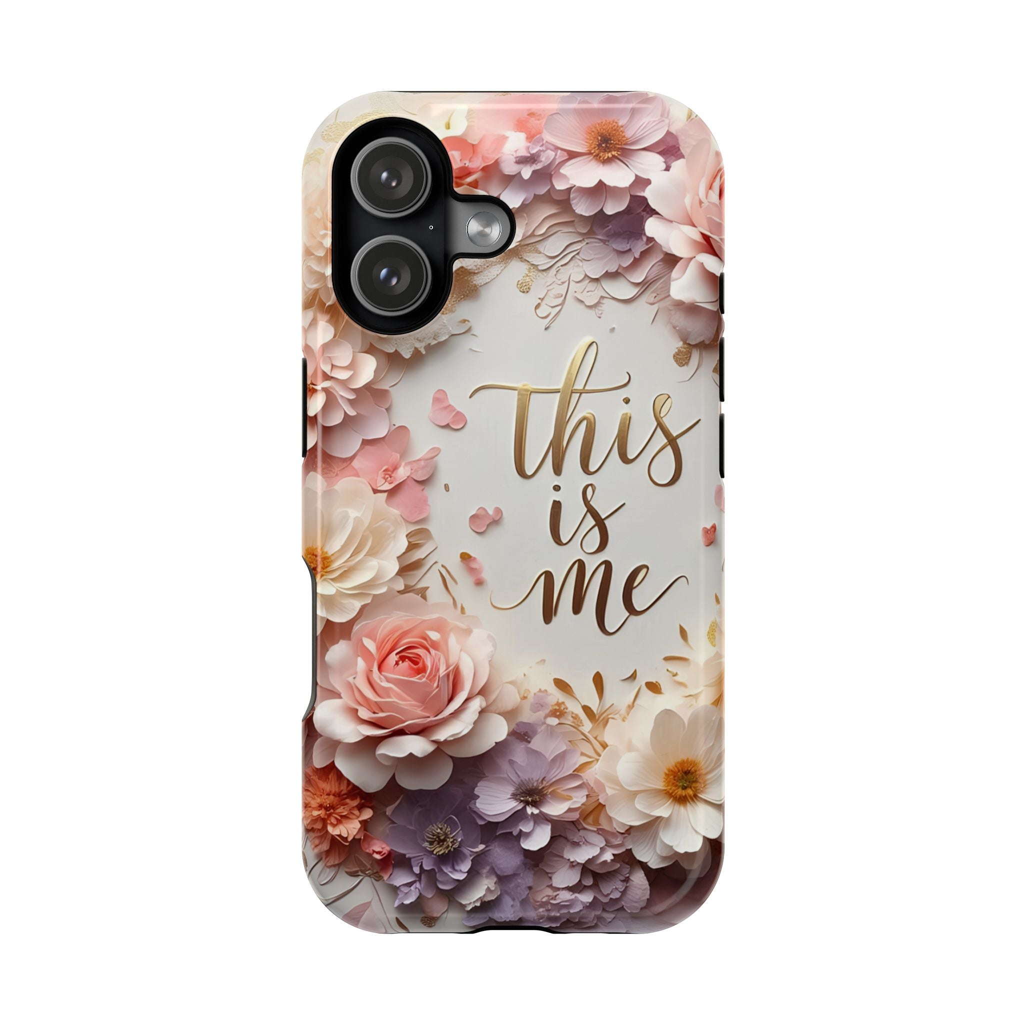 Floral "This Is Me" Phone Case — Impact-Resistant Floral Protective Cover