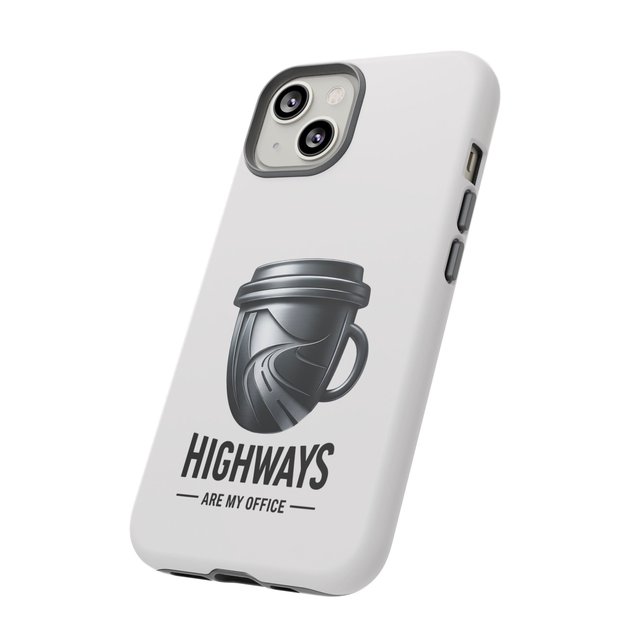 Hard Shell Phone Case — “Highways Are My Office” Travel Coffee Design