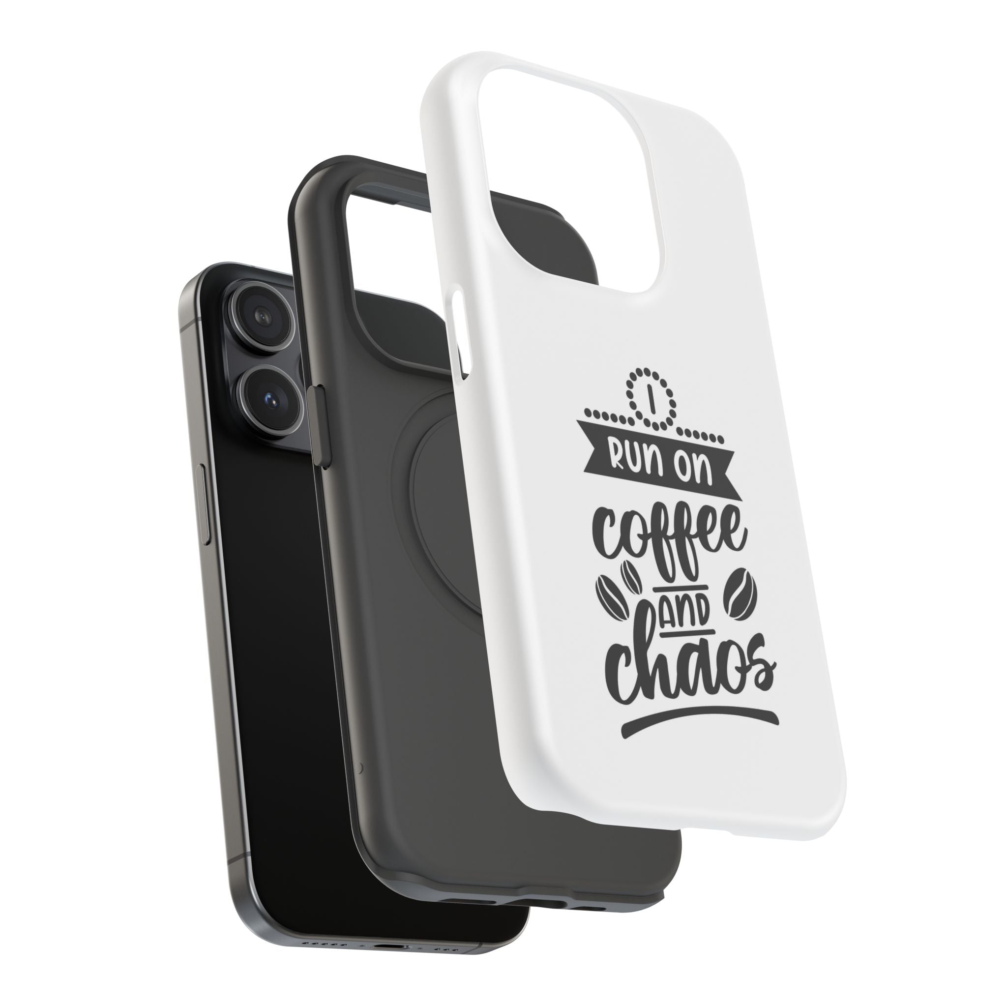 Phone Case — "Run on Coffee and Chaos" Impact-Resistant Protective Cover