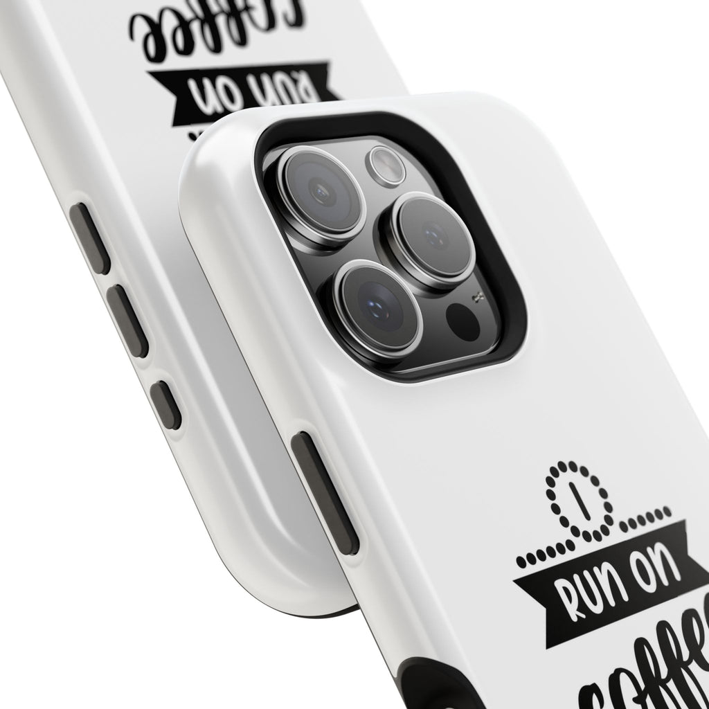 Phone Case — "Run on Coffee and Chaos" Impact-Resistant Protective Cover