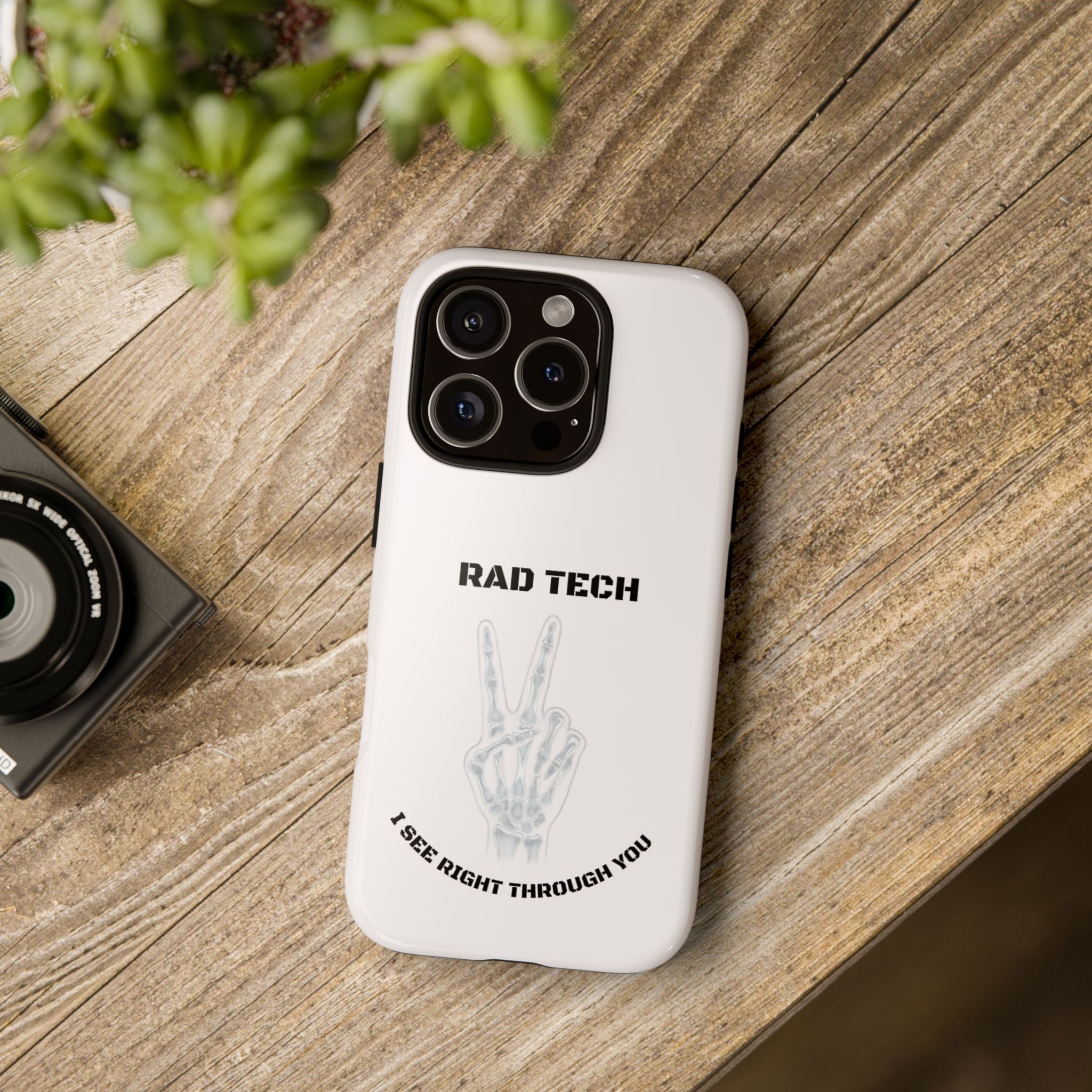 Rad Tech Phone Case — Skeleton Hand "I See Right Through You" X-ray Technician Gift