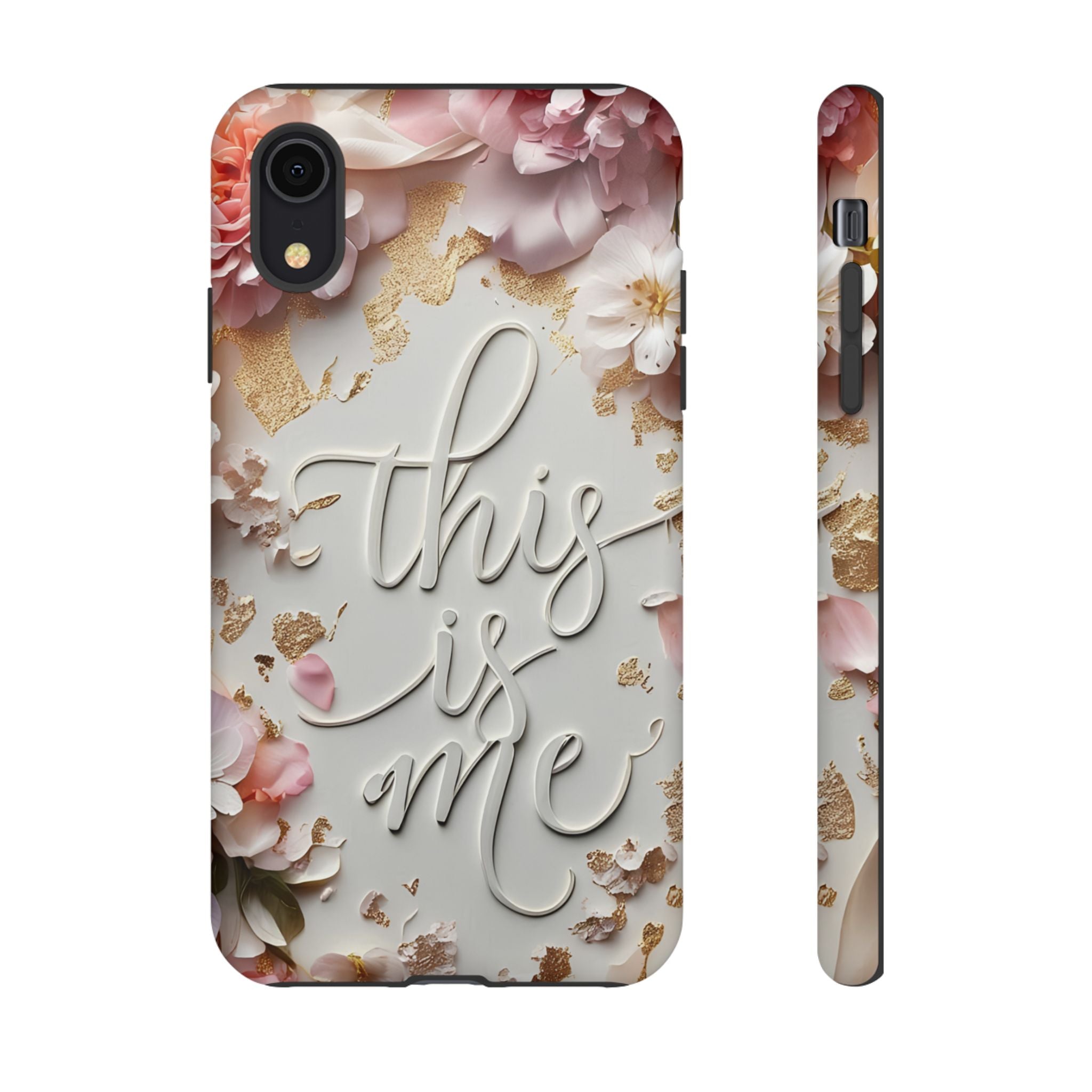 Phone Case — "This Is Me" Floral Tough Case