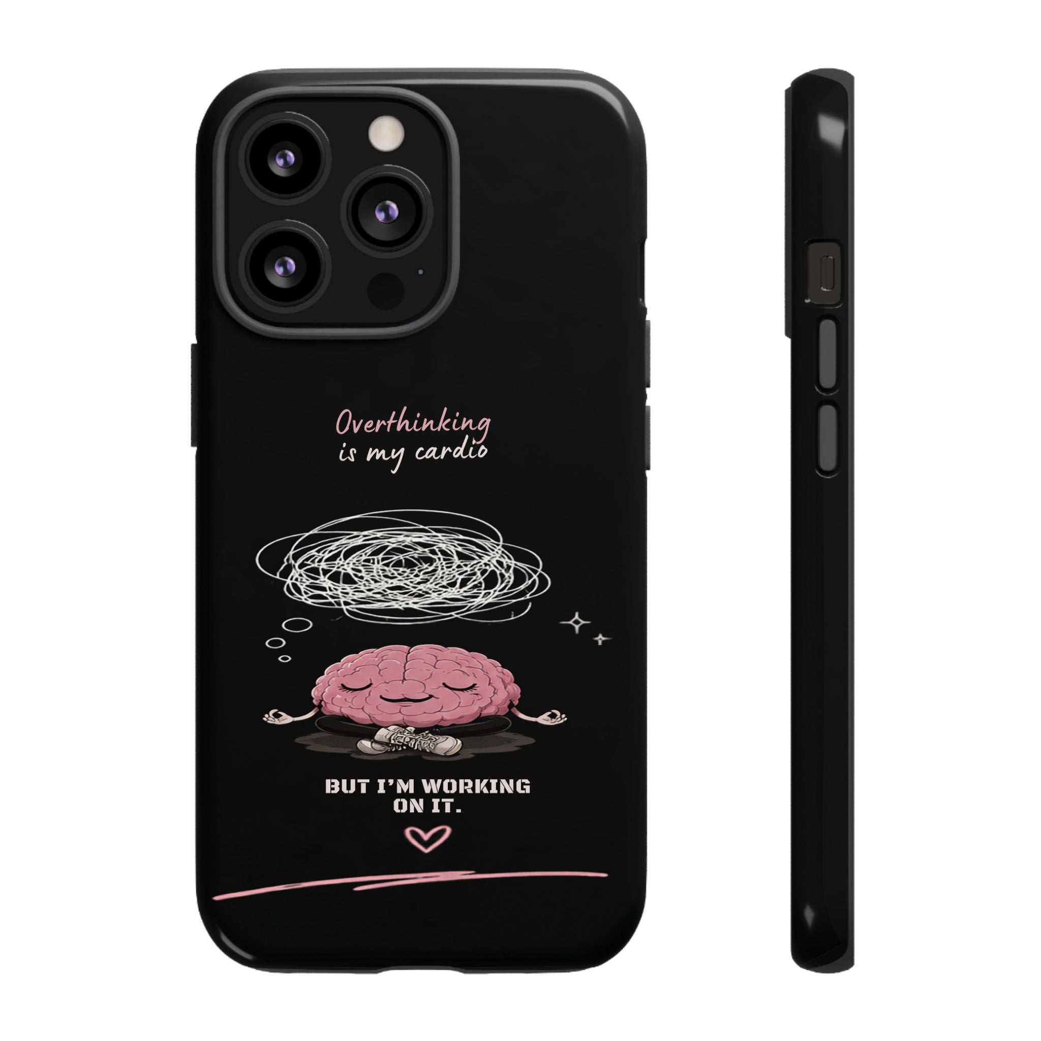 Phone Case — "Overthinking Is My Cardio" Cute Meditating Brain Protective Case