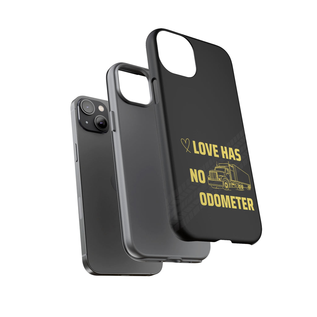 Love Has No Odometer Phone Case — Trucker Romance Protective Cover