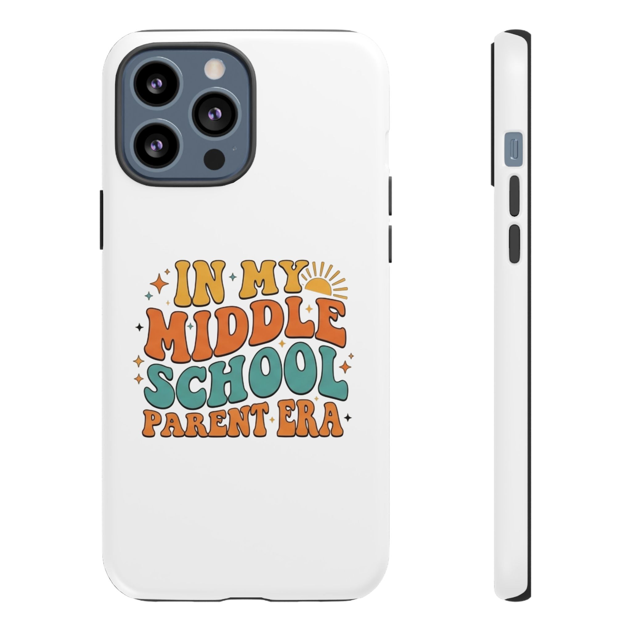 Middle School Parent Phone Case — "In My Middle School Parent Era" Retro Design