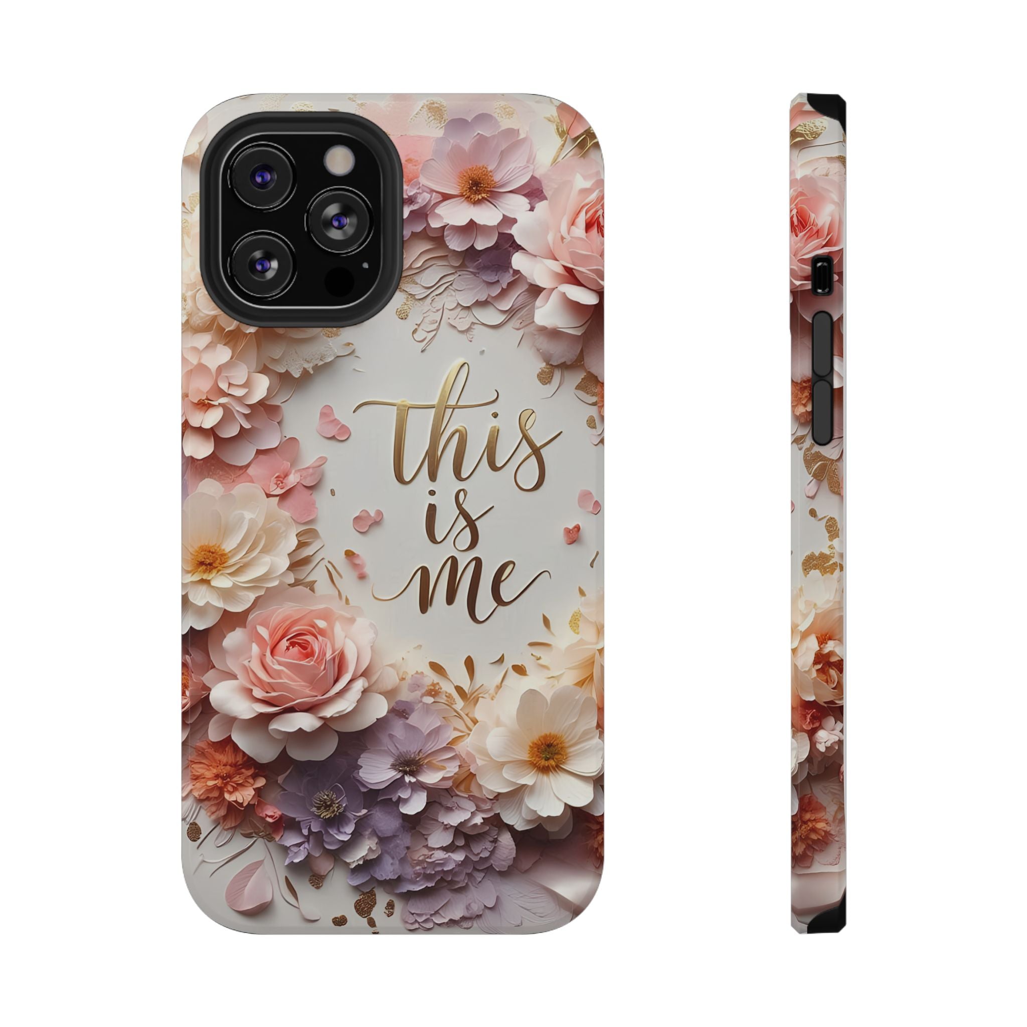 Floral "This Is Me" Phone Case — Impact-Resistant Floral Protective Cover