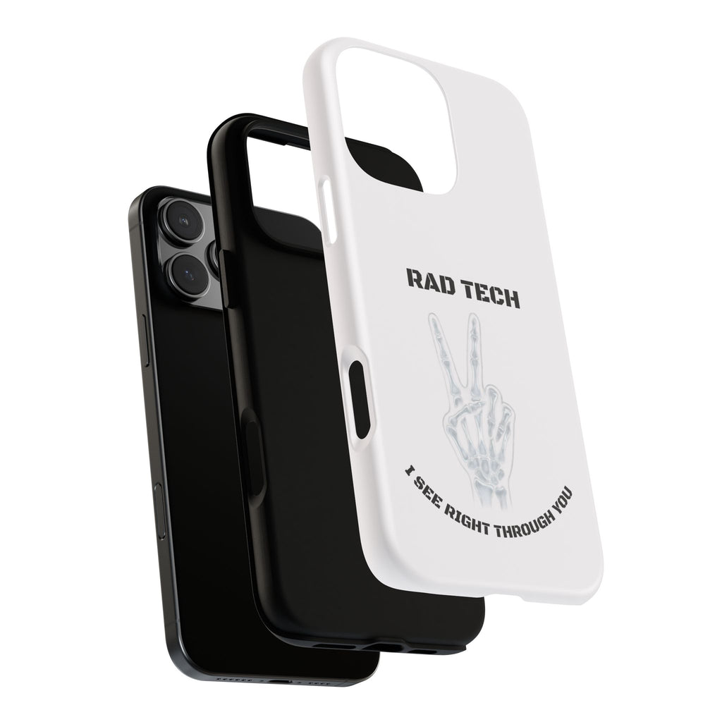 Rad Tech Phone Case — Skeleton Hand "I See Right Through You" X-ray Technician Gift