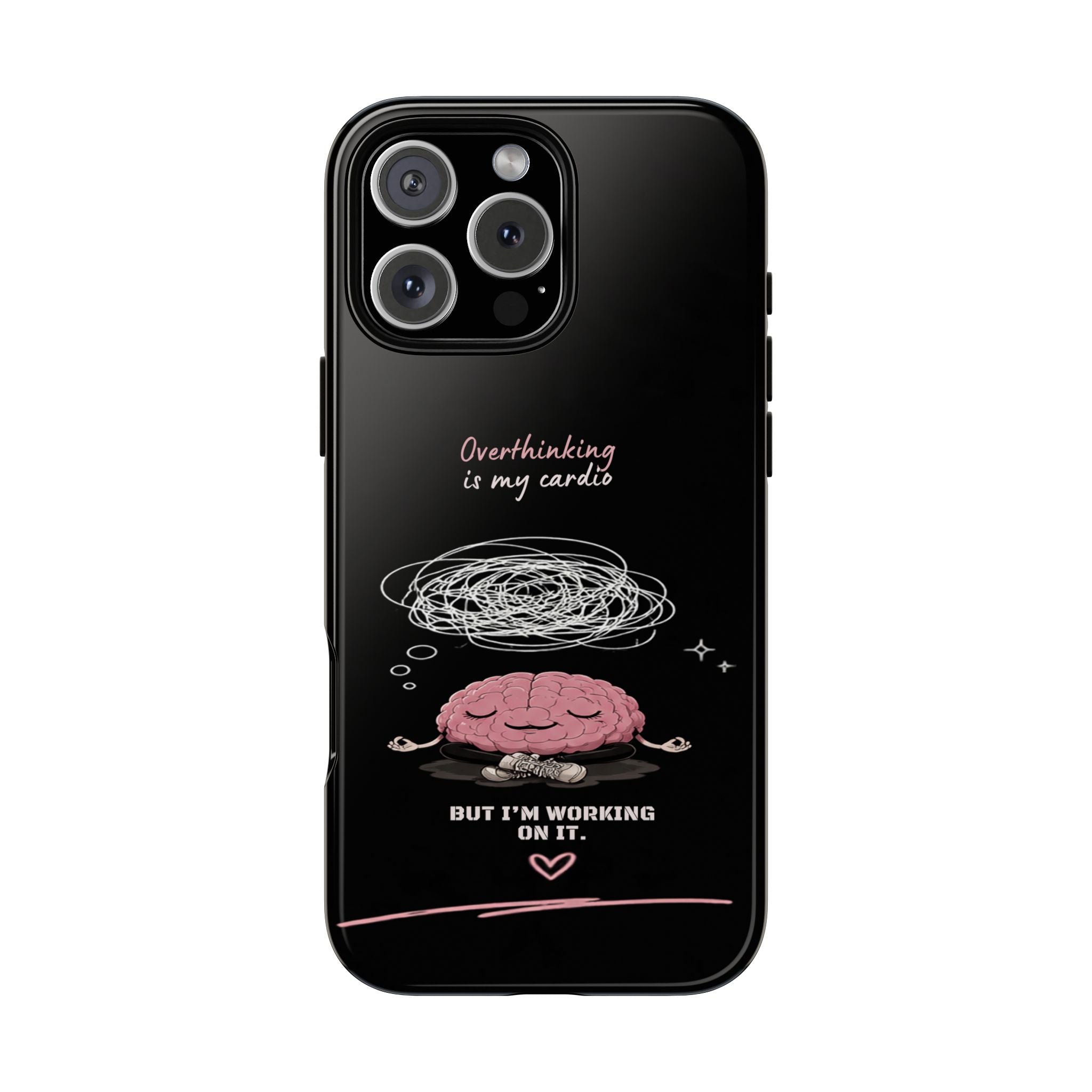 Phone Case — "Overthinking Is My Cardio" Cute Meditating Brain Protective Case