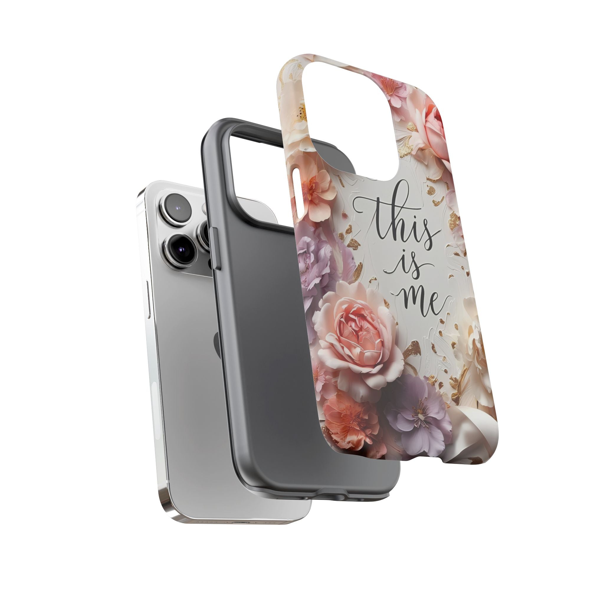 Floral "This Is Me" Tough Phone Case — Protective Floral iPhone Cover for Self-Expression, Gift for Her