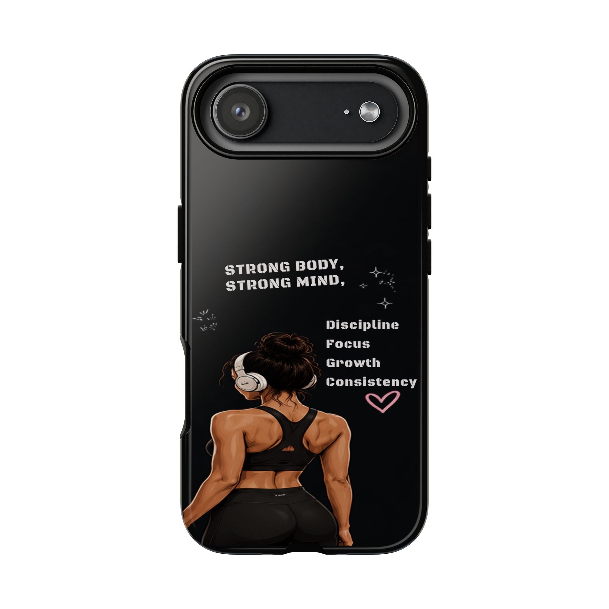 Strong Body, Strong Mind Phone Case — Motivational Fitness Protective Case