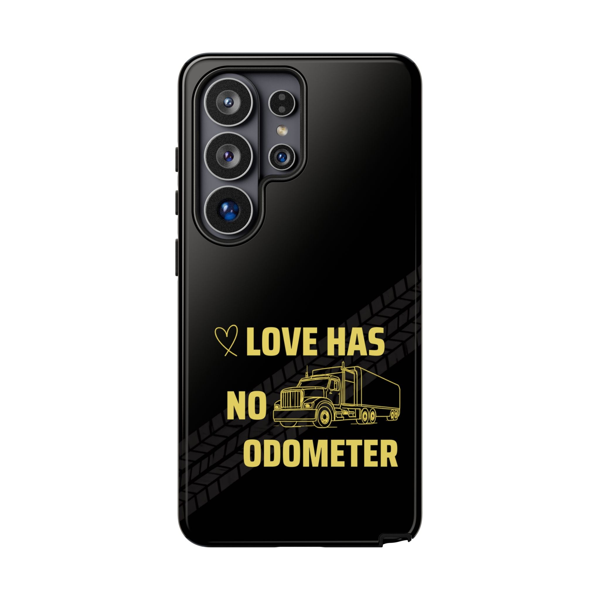 Love Has No Odometer Phone Case — Trucker Romance Protective Cover