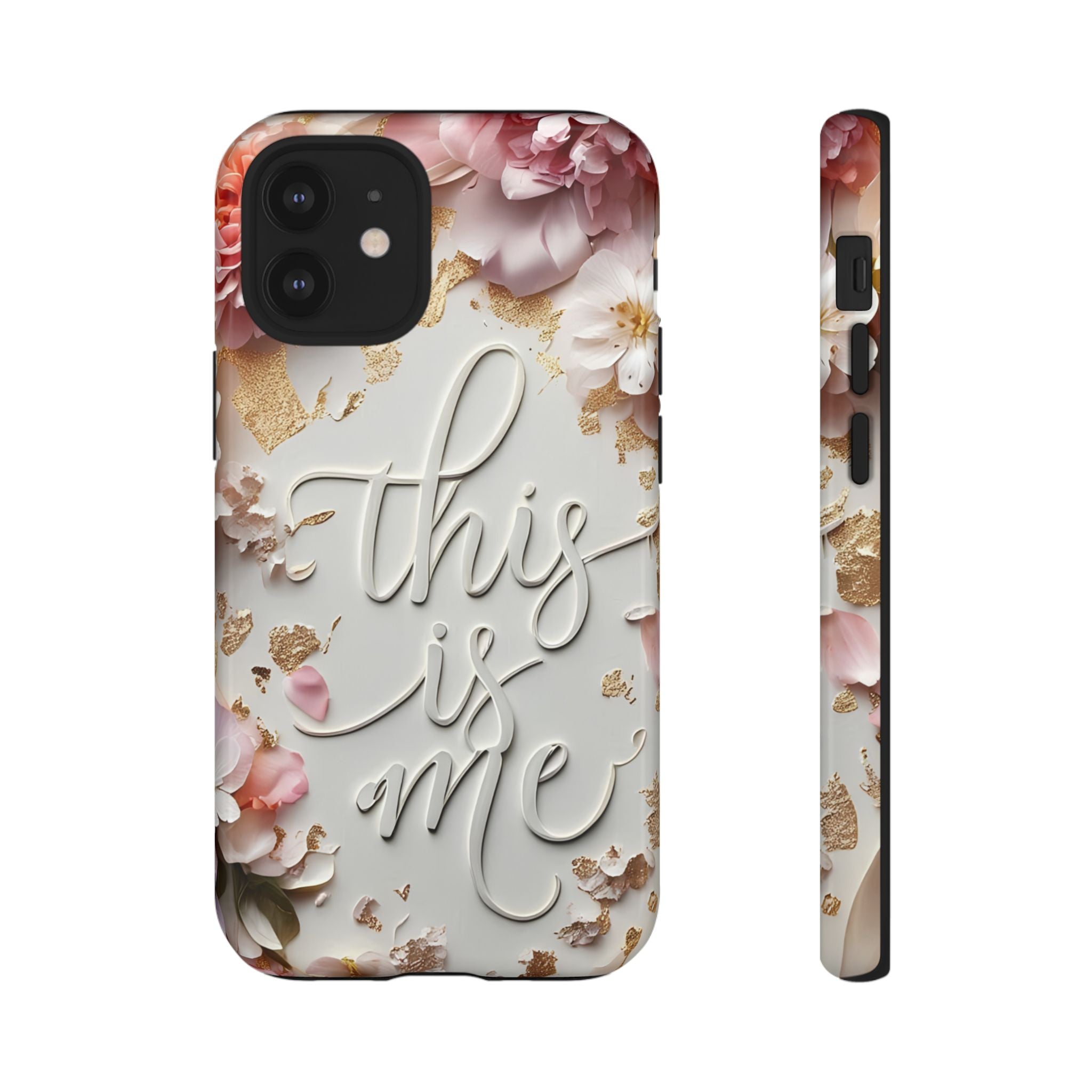 Phone Case — "This Is Me" Floral Tough Case