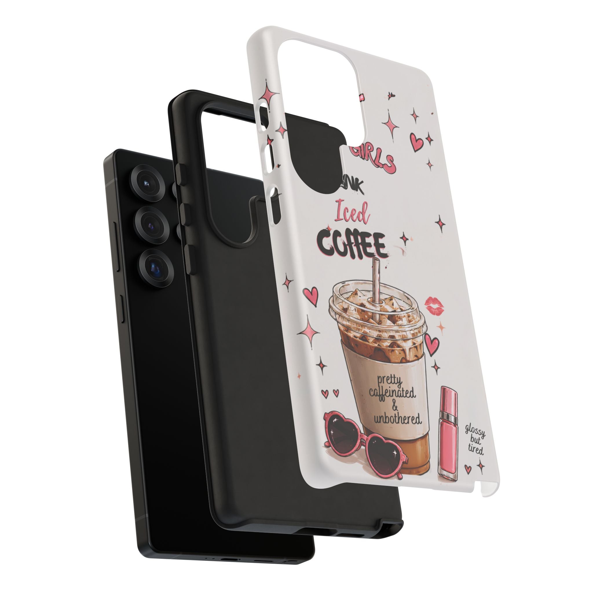 Iced Coffee Phone Case — "Hot Girls Drink Iced Coffee" Cute Girly Protective Case