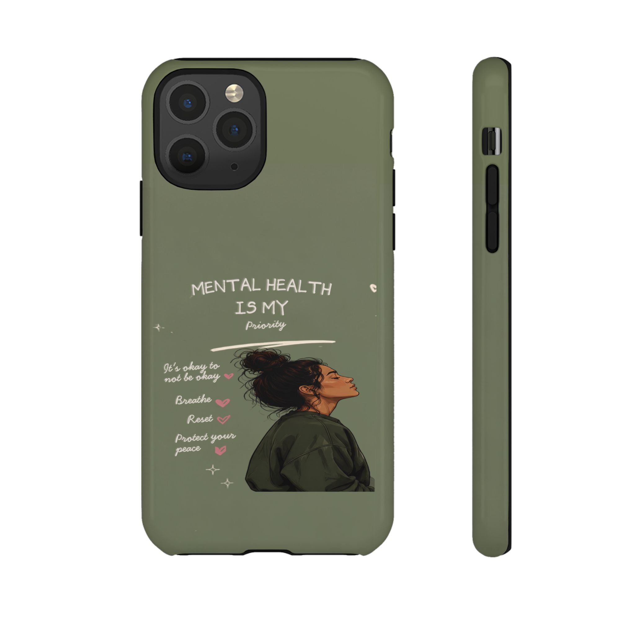 Mental Health Is My Priority Phone Case — Inspirational Protective iPhone Cover